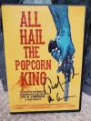 All Hail the Popcorn King SIGNED 1 / 300