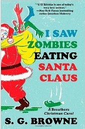 I Saw Zombies Eating Santa Claus