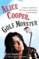 Alice Cooper Golf Monster BARGAIN