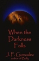 When The Darkness Falls