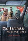 Christmas with the Dead Hardcover
