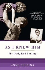 As I Knew Him: My Dad, Rod Serling SIGNED